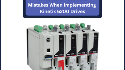 Avoid These Common Mistakes When Implementing Kinetix 6200 Drives