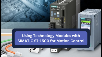 Using Technology Modules with SIMATIC S7-1500 for Motion Control