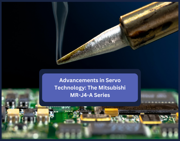 Advancements in Servo Technology: The Mitsubishi MR-J4-A Series