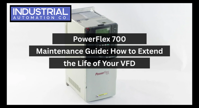PowerFlex 700 Maintenance Guide: How to Extend the Life of Your VFD