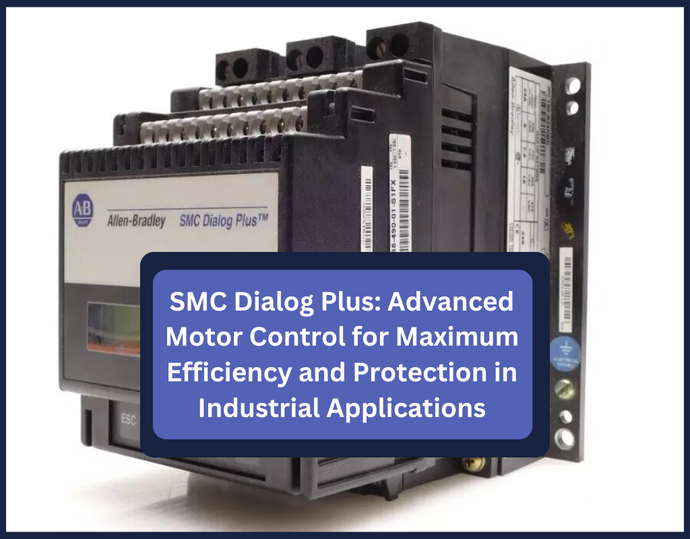 SMC Dialog Plus: Advanced Motor Control for Maximum Efficiency and Protection in Industrial Applications