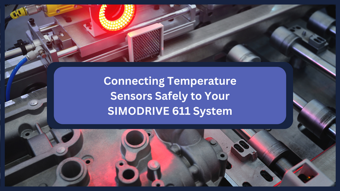 Connecting Temperature Sensors Safely to Your SIMODRIVE 611 System