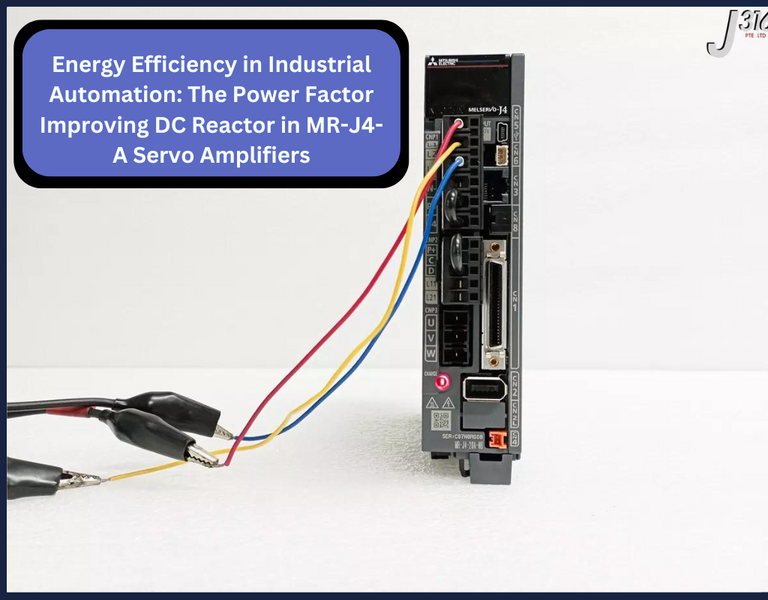 Energy Efficiency in Industrial Automation: The Power Factor Improving DC Reactor in MR-J4-A Servo Amplifiers