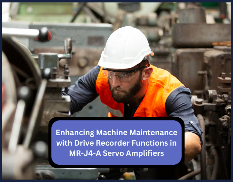 Enhancing Machine Maintenance with Drive Recorder Functions in MR-J4-A Servo Amplifiers