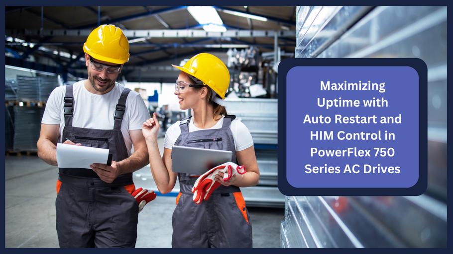 Maximizing Uptime with Auto Restart and HIM Control in PowerFlex 750-Series AC Drives